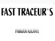 Fast traceurs