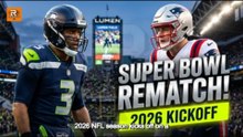 NFL 2026 Season Kickoff: Seahawks vs Patriots Super Bowl Rematch!
