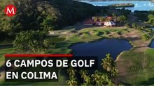 Colima presenta 6 campos de golf con vistas al mar y al volcán más activo
