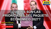 ¿Cuáles son las prioridades del Paquete Económico 2027?