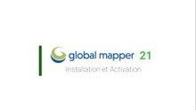 Installer Global Mapper 21 étape par étape