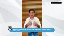 Fernando Cinelli se pronuncia nas redes sociais sobre caso Apex
