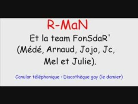 R-MaN canular téléphonique (discothèque gay)