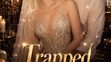 Trapped by the Billionaire Who Owes Me – Romantic Short Drama | Full EP