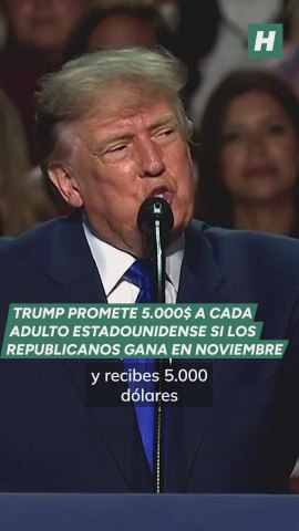 Trump promete 5.000 dólares a cada adulto estadounidense si los republicanos ganan las elecciones de noviembre