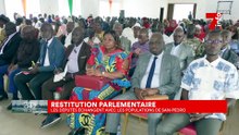 Restitution parlementaire : les députés échangent avec les populations de San-Pedro