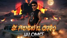 Jalomo Mx - Se Prendió El Cerro (LETRA)