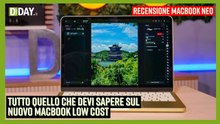 Recensione MacBook Neo. La risposta a tutte le domande