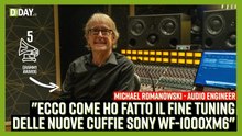 "Ecco come ho fatto il tuning delle cuffie Sony". Parla Michael Romanowski, celebre audio engineer