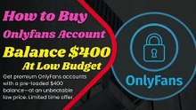 Top 17 Best Sites To Buy, Onlyfans Account With Balance - Aged