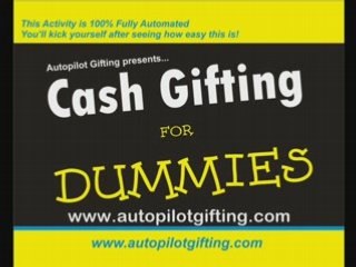 (Cash Gifting) - Cash Gifting For Dummies! 100% Automatic