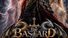 The Bastard Is the Chosen King | ENG SUB FULL