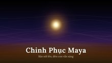Chinh Phục Maya