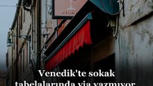 Venedik'te sokak adları neden bu kadar tuhaf?