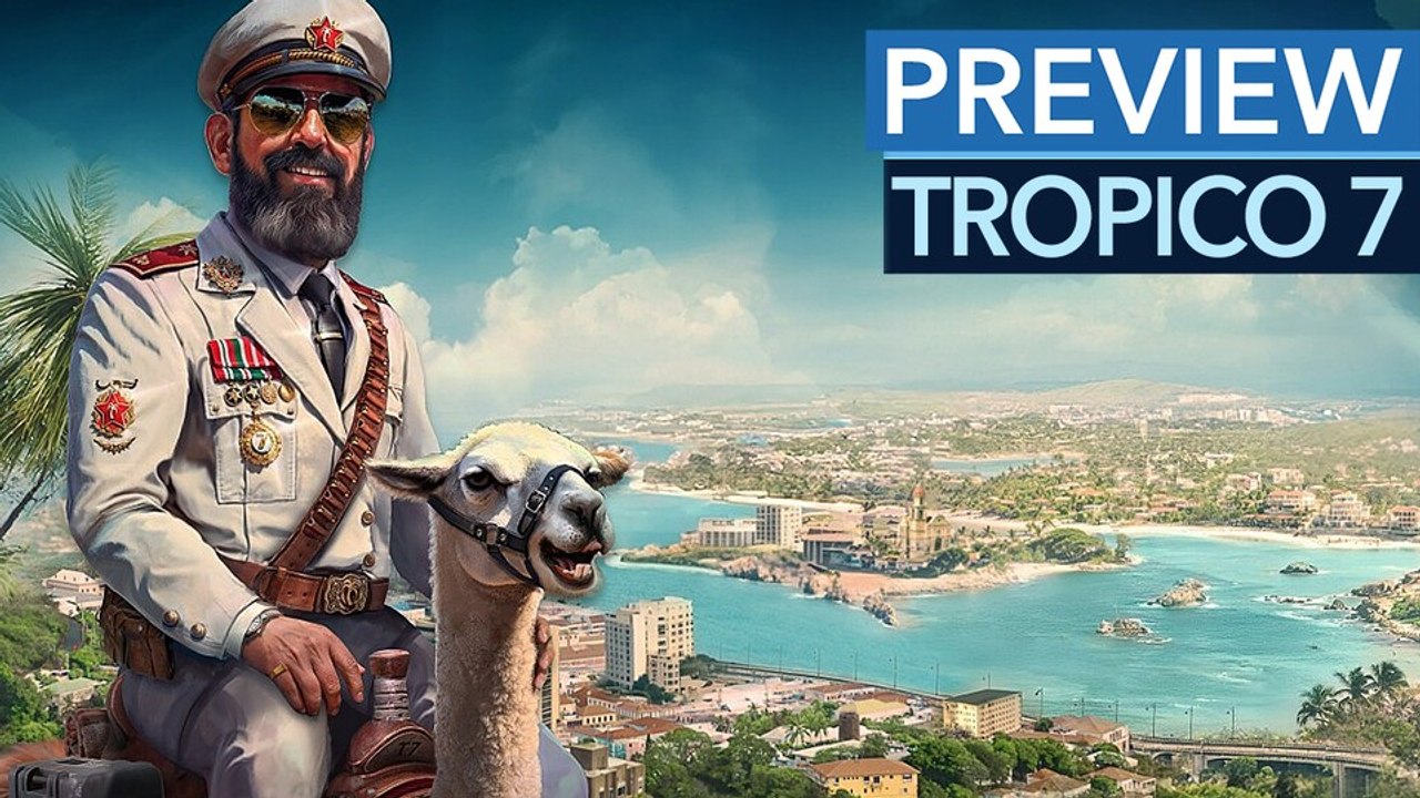 Tropico 7 - Vorschau-Video: Das Aufbauspiel wird größer, runder und schöner