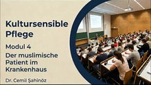 Der muslimische Patient im Krankenhaus (Uni Vorlesung, Modul 4)