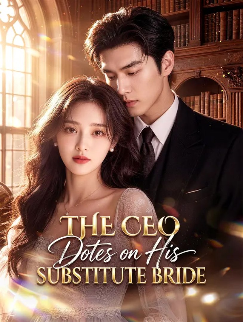 The CEO's Substitute Bride poster