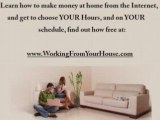 Learn How To Work At Home And Choose Your Own Hours