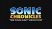 Sonic Chronicles: The Dark Brotherhood Trailer