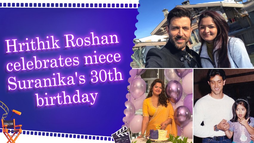 Hrithik Roshan welcomes niece Suranika to her 30s with adorable pictures and message