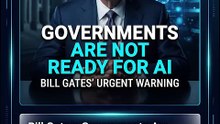 Bill Gates: Governments Are Not Ready for AI