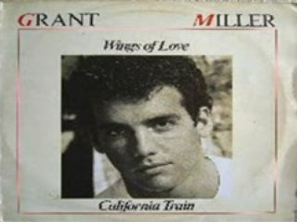 GRANT MILLER - Wings Of Love (Remix) a1987