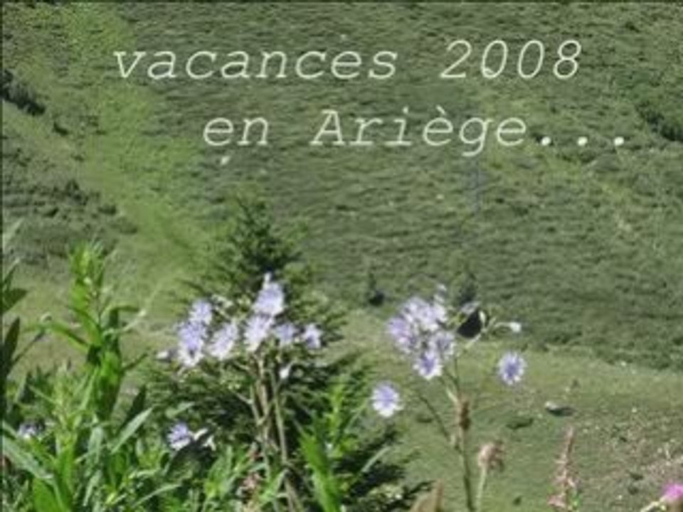 Vacances en ariege 2008
