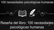 El Mapa Oculto de Tus Deseos: Decodificando las 100 Necesidades Psicológicas que Controlan Tu Vida