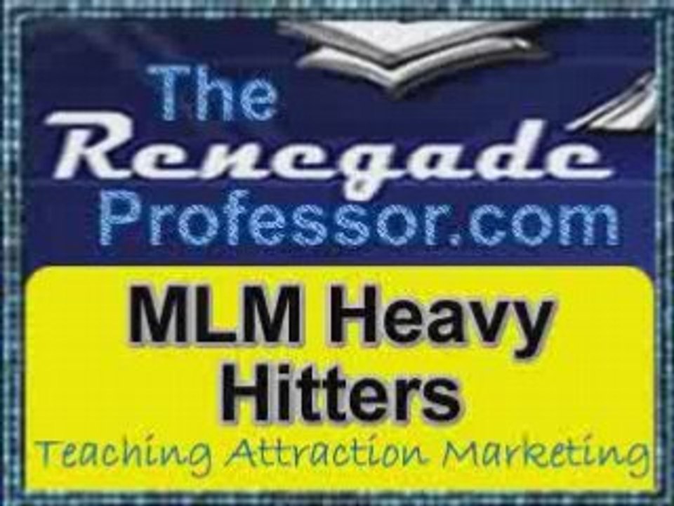 MLM Heavy Hitters, Who Needs 'em?