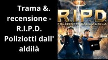 R.I.P.D. – Poliziotti dall’aldilà (2013) 💀👮‍♂️ La polizia che combatte i morti | Trama e Recensione 🎬