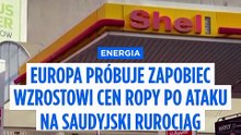 Europejscy przywódcy reagują na ryzyko skoku cen oleju napędowego po ataku na saudyjski rurociąg