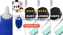 Amazing Top 5 Rubber Dust Blower Pumps For Watch Cleaning You Need To See - 1/5/8pcs Watch Dust Air Blower Pump Rubber C...