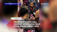 Prabowo Video Call Rahmat Erwin, Ucapkan Selamat atas Raihan Emas Asian Games 2026