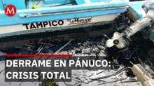 Derrame de hidrocarburo deja 180 familias sin ingresos por 3 meses en Tamaulipas
