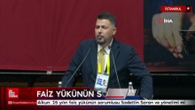 İlker Alkun: 25 yılın faiz yükünün sorumlusu Sadettin Saran ve yönetimi mi