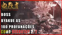 Onimusha: Way of the Sword, Como derrotar o Boss Byakue As cem Profanações 2/2 | Super-dica