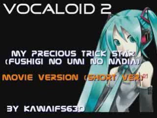 My Precious Trick Star (Vocaloid - ボーカロイド2)