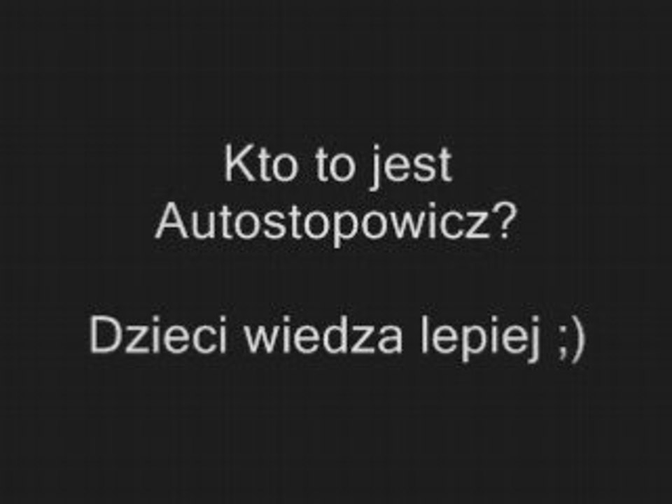 kto to jest autostopowicz? [www.clipmix.pl]