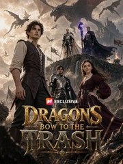 Dragons Bow To The Trash FULL