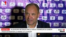 24 joueurs retenus par le sélectionneur du Gabon pour affronter le Maroc et le Niger