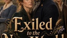 Exiled To The NewWorld Season 2 - DRAMA FULL MOVIES ENGLISH SUB