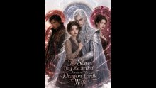 [FULL] The Slave He Discarded Became The Dragon Lord's Wife