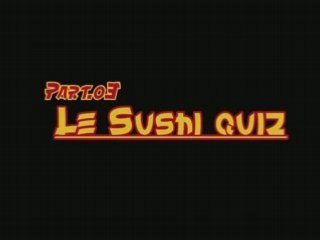 Sushi quizz partie 1