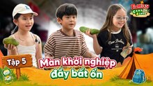 Doanh Trại Lớn Khôn 2026 tập 5