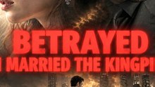 Betrayed, I Married the Kingpin ENGSUB #AFR
