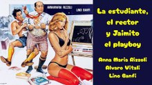 La estudiante, el rector y Jaimito el playboy 1980 - HD 1080