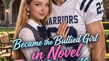 Became the Bullied Girl in Novel Tamed by the Campus King | Short Drama | Love Story - FULL EP - ENGSUB