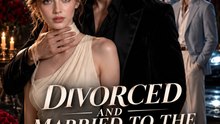 Divorced and Married to the Mafia Boss | Forbidden Love, Revenge & Betrayal | Viral Short Drama - FULL EP - ENGSUB