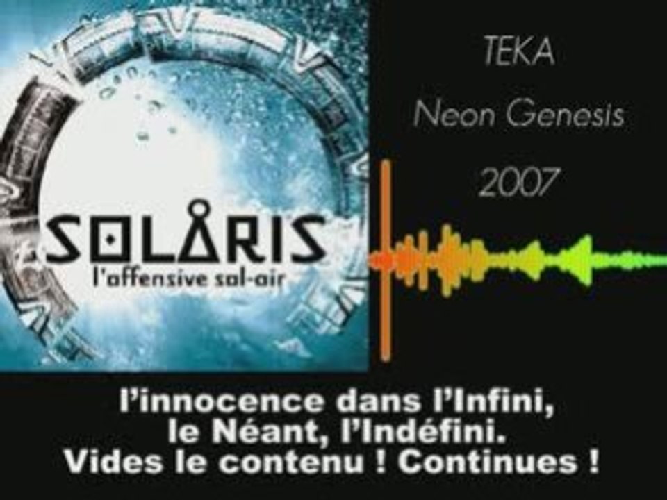 Neon Genesis (paroles) - TeKa - SOLARIS - 2007