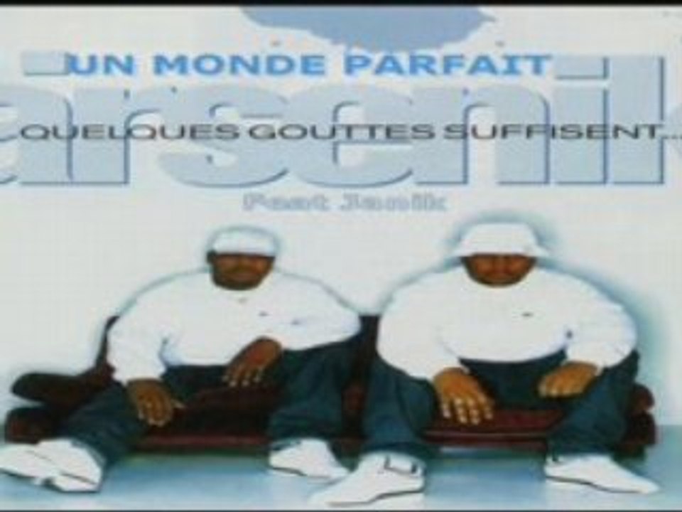 Arsenik feat Janik - Un Monde Parfait